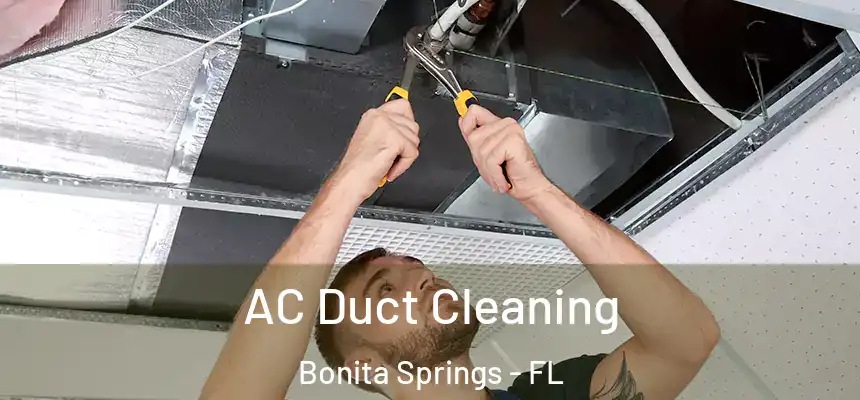  AC Duct Cleaning Bonita Springs - FL