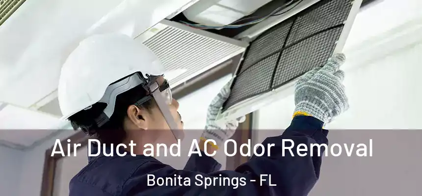  Air Duct and AC Odor Removal Bonita Springs - FL